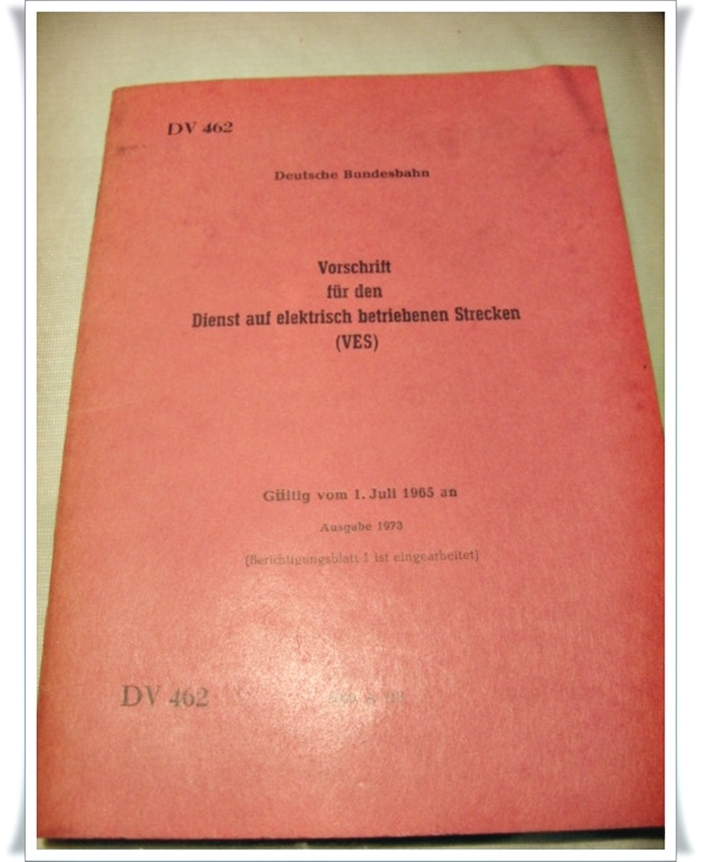 Vorschrift: Dienst auf elek. betriebenen Strecken Gültig ab 1965 - Ausgabe 1973